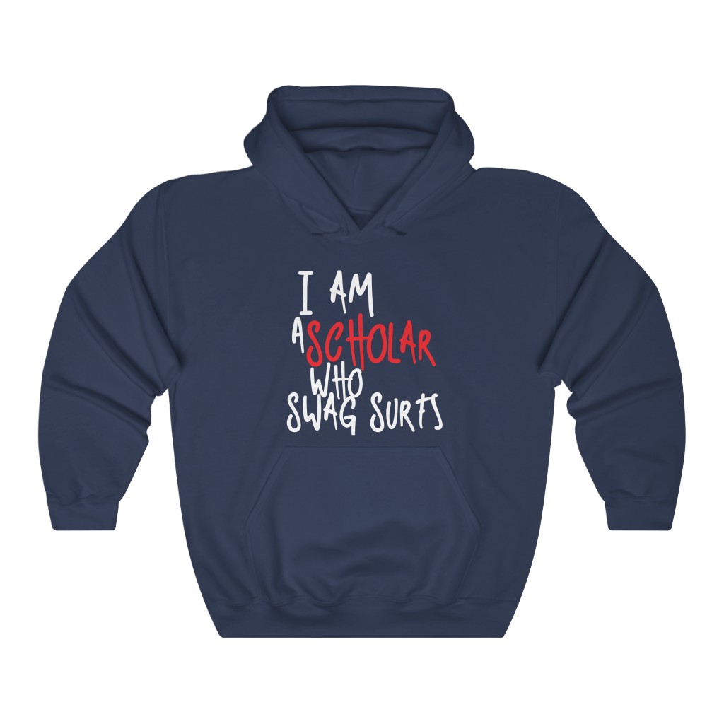 I Am A Scholar Who Swag Surfs Black Hoodie