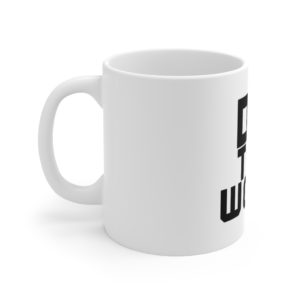 Do The Work Mug